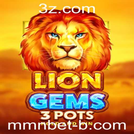 Descubra o Empolgante Mundo de LionGems3pots com MMN Bet
